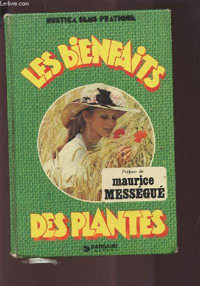 LES BIENFAITS DES PLANTES.