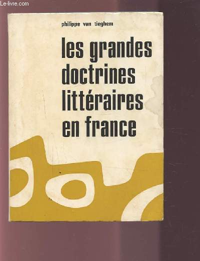 LES GRANDES DOCTRINES LITTERAIRES EN FRANCE.