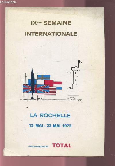 IX SEMAINE INTERNATIONALE - LA ROCHELLE 12 MAI-22 MAI 1972.
