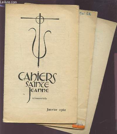 CAHIERS SAINTE JEANNE - TRIMESTRIELS : MAI 1962.