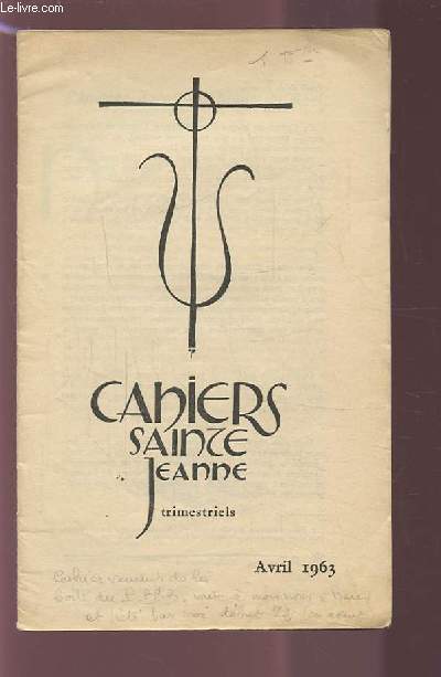 CAHIERS SAINTE JEANNE - TRIMESTRIELS : AVRIL 1963.