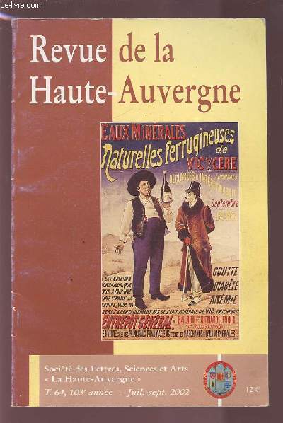 REVUE DE LA HAUTE-AUVERGNE - T.64 / 103 ANNEE / JUIL.-SEPT. 2002.