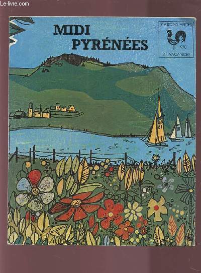 MIDI PYRENEES - STATIONS VERTES DE VACANCES - 1970.