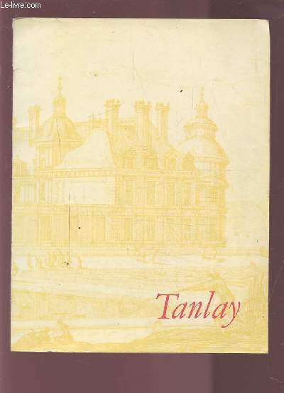 LE CHATEAU DE TANLAY.