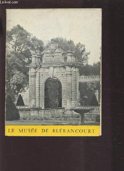 LE MUSEE DE BLERANCOURT - CHATEAU DE BLERANCOURT / LE MUSEE DE LA COOPERATION FRANCO-AMERICAINE.