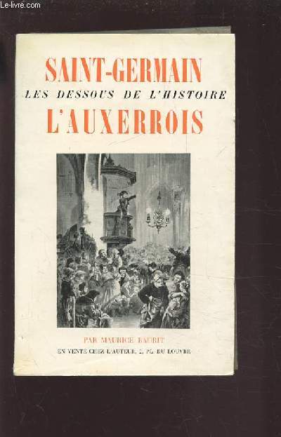 SAINT-GERMAIN L'AUXERROIS - LES DESSOUS DE L'HISTOIRE.