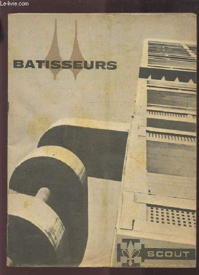 SCOUT - MENSUEL N48 - MARS 1962 : BATISSEURS.