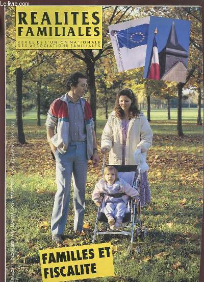 REALITES FAMILIALES - REVUE DE L'UNION NATIONALE DES ASSOCIATIONS FAMILIALES - N 17 / DECEMBRE 1990 : FAMILLES ET FISCALITE.