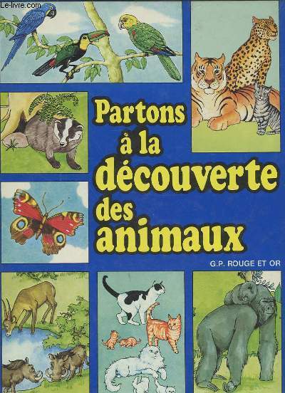 PARTONS A LA DECOUVERTE DES ANIMAUX.