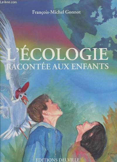L'ECOLOGIE RACONTEE AUX ENFANTS.