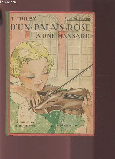 D'UN PALAIS ROSE A UNE MANSARDE.