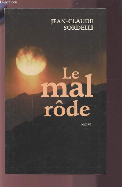 LE MAL RODE.