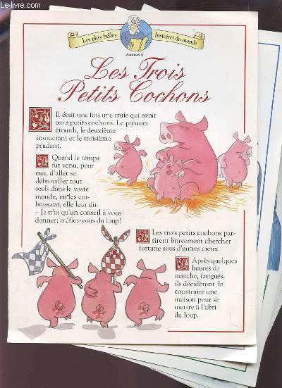 LES PLUS BELLES HISTOIRES DU MONDE / 5 FASCICULES : ANIMAUX : LES TROIS PETITS COCHONS + ENFANTS : LE PETIT CHAPERON ROUGE + PRINCES ET PRINCESSE : LA BELLE AU BOIS DORMANT + CENDRILLON + BLANCHE NEIGE.