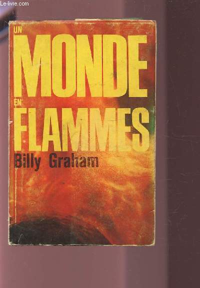 UN MONDE EN FLAMMES.