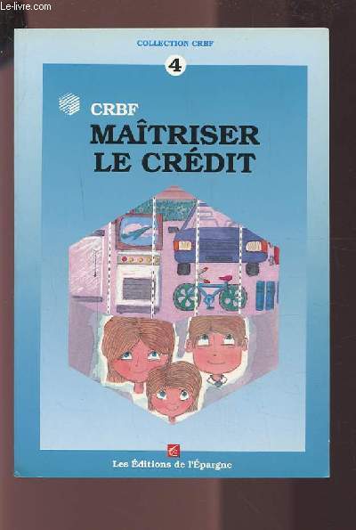 MAITRISER LE CREDIT - CRBF N4.