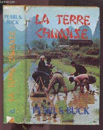 LA TERRE CHINOISE+ LES FILS DE WANGLUNG + LA FAMILLE DISPERSEE - TRILOGIE EN 1 VOLUME.