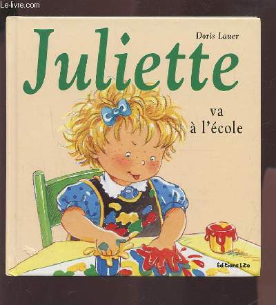 JULIETTE VA A L'ECOLE - N3 DE LA COLLECTION.