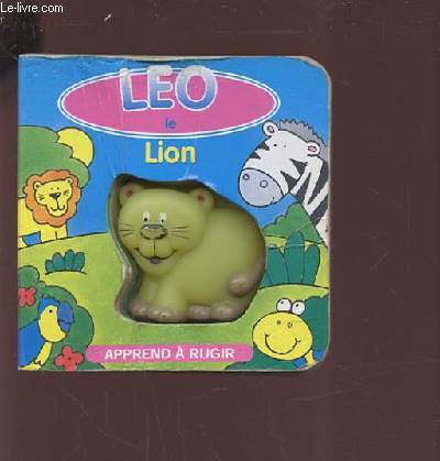 LEO LE LION - APPREND A RUGIR.