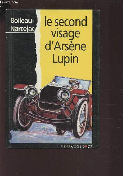 LE SECOND VISAGE D'ARSENE LUPIN.