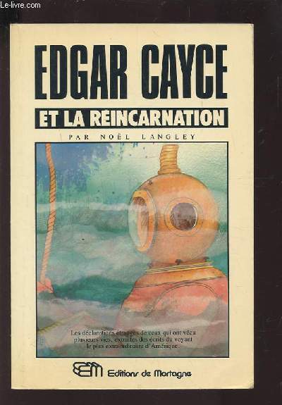 EDGAR CAYCE ET LA REINCARNATION.
