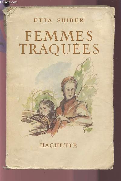 FEMMES TRAQUEES.