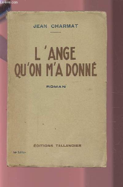 L'ANGE QU'ON M'A DONNE.