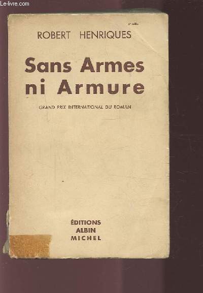 SANS ARMES NI ARMURE.
