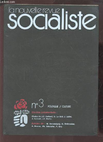 LA NOUVELLE REVUE SOCIALISTE - N3 : POLITIQUE / CULTURE.
