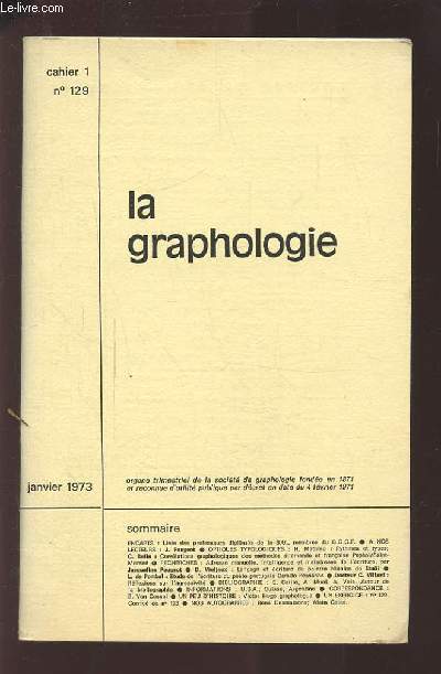 LA GRAPHOLOGIE - CAHIER 1 / N129 / JANVIER 1973.