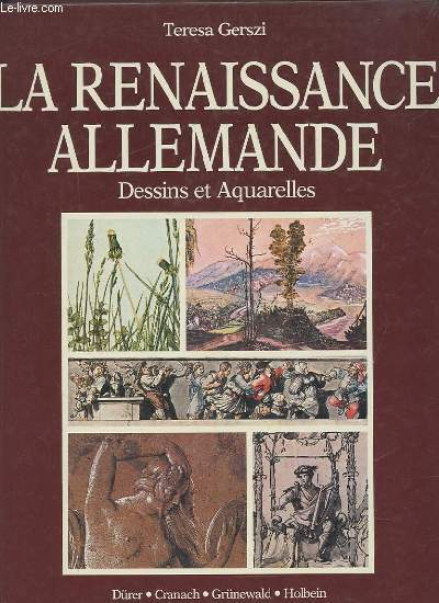 LA RENAISSANCE ALLEMANDE - DESSINS ET AQUARELLES.