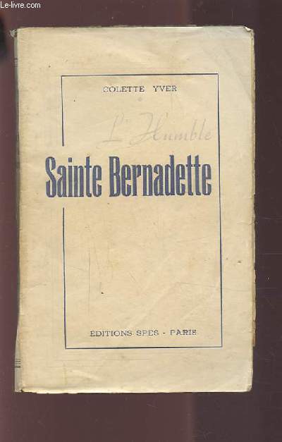 L'HUMBLE SAINTE BERNADETTE.