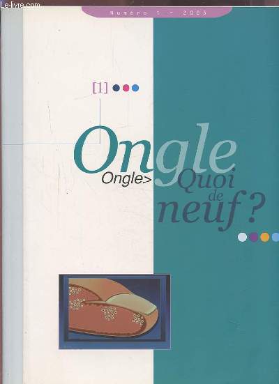 ONGLE QUOI DE NEUF ? - NUMERO 1 + NUMERO 2.