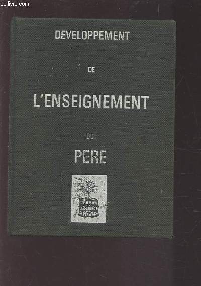 L'ENSEIGNEMENT DU PERE C'EST L'ENSEIGNEMENT DU CHRIST - REVELE A CETTE EPOQUE PAR LA FOI.