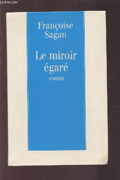 LE MIROIR EGARE.