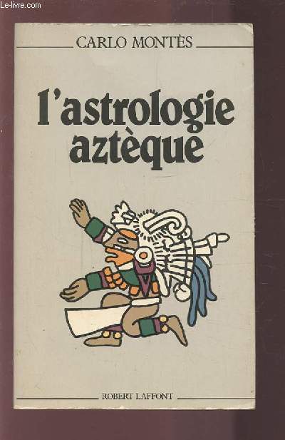 L'ASTROLOGIE AZTEQUE. - MONTES CARLO - 1984 - Picture 1 of 1
