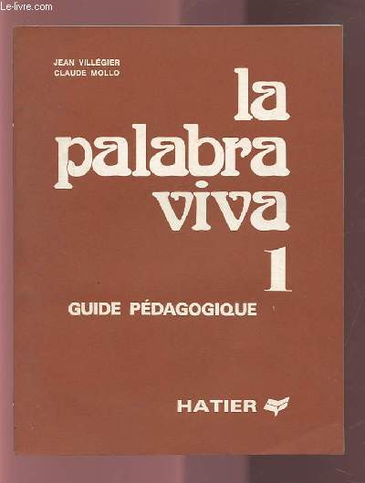 LA PALABRA VIVA 1 - GUIDE PEDAGOGIQUE.