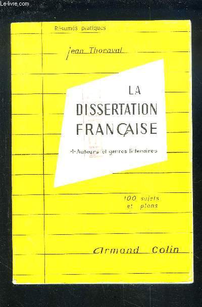 LA DISSERTATION FRANCAISE - 1 : AUTEURS ET GENRES LITTERAIRES.