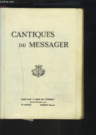 CANTIQUES DU MESSAGER.