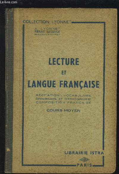 LECTURE ET LANGUE FRANCAISE - RECITATION / VOCABULAIRE / GRAMMAIRE ET ORTHOGRAPHE / COMPOSITION FRANCAISE - COURS MOYEN.