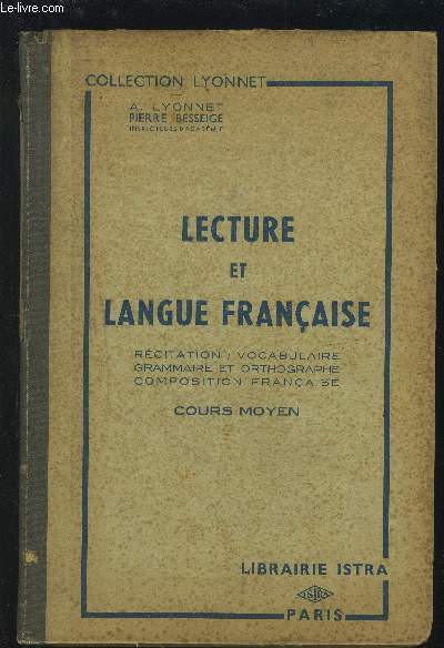 LECTURE ET LANGUE FRANCAISE - RECITATION / VOCABULAIRE / GRAMMAIRE ET ORTHOGRAPHE / COMPOSITION FRANCAISE - COURS MOYEN.