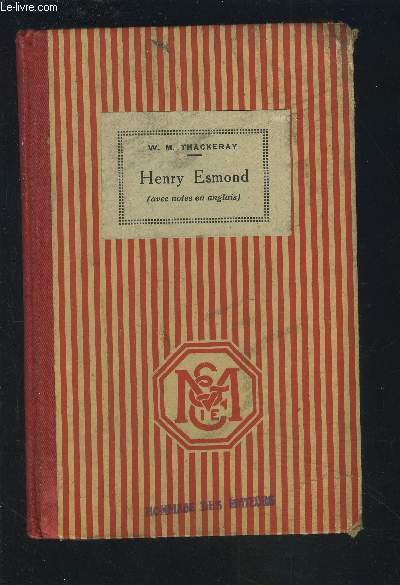 HENRY ESMOND - AVEC NOTES EN ANGLAIS.