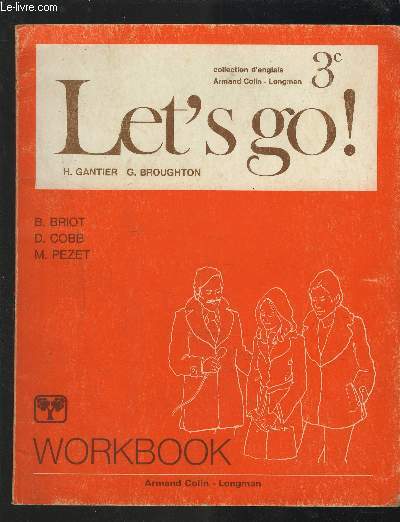 LET'S GO ! - COLLECTION D'ANGLAIS 3 - WORKBOOK.
