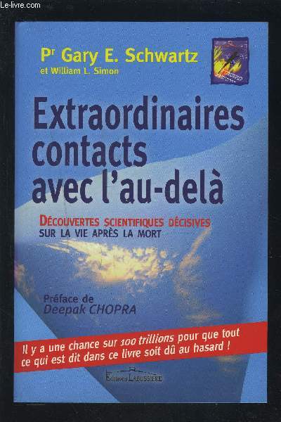 EXTRAORDINAIRES CONTACTS AVEC L'AU-DELA.