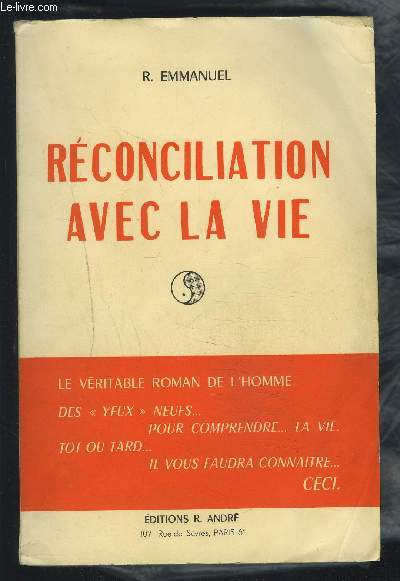 RECONCILIATION AVEC LA VIE.