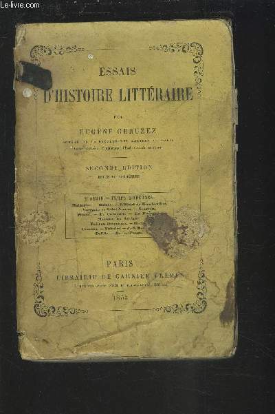 ESSAIS D'HISTOIRE LITTERAIRE - SECONDE EDITION.