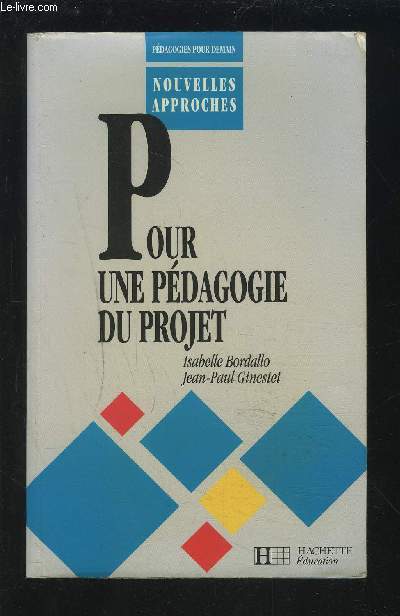 POUR UNE PEDAGOGIE DU PROJET.