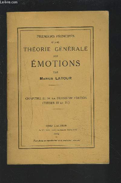 PREMIERS PRINCIPES D'UNE THEORIE GENERALE DES EMOTIONS - CHAPITRE III DE LA DEUXIEME EDITION (TITRE III ET IV).