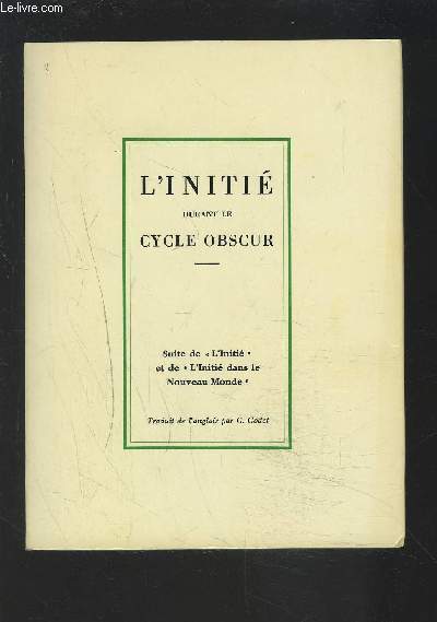 L'INITIE DURANT LE CYCLE OBSCUR - TOME 3 - SUITE DE 