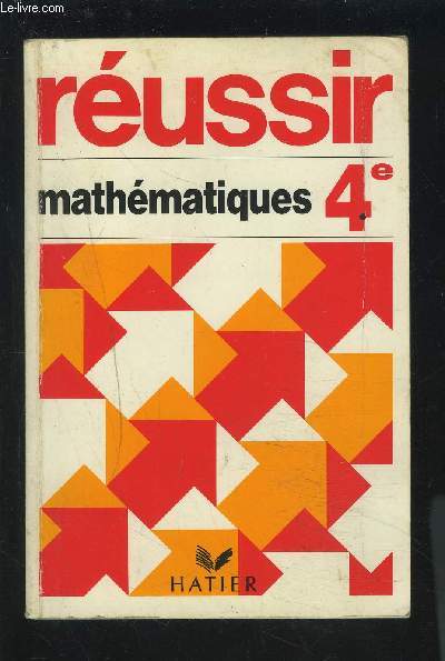 REUSSIR - MATHEMATIQUES 4.