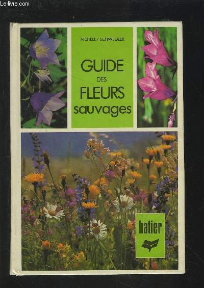 GUIDE DES PLANTES A FLEURS.